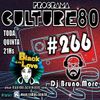 266º Programa Culture 80 - Dj Bruno More