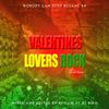 DJ CLIN X DJ BIKO-NOBODY CAN STOP REGGAE 04- VALETINES LOVERS ROCK EDITION