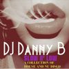 DJ Danny B - Slow N' Low 