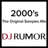 2000's: The Original Samples Mix