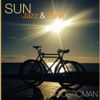 Sun & Jazz Funk - Roosticman