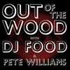 Dj Food & Pete Williams - Out of the Wood, Show 162 v3