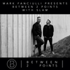 Mark Fanciulli Presents Between 2 Points with Slam & Truncate Records, Nov 2016