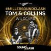 Tom & Collins - Miller SoundClash - Wildcard - 2014 SoundClash Winner
