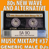 80s New Wave / Alternative Songs Mixtape Volume 37
