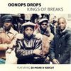 Oonops Drops - Kings Of Breaks