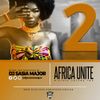 DJ SASIA MAJOR~AFRICA UNITE VOL 02