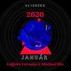 Legjobb Coronita & Minimal Mix Január 2020 - Dj Leszko
