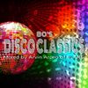 80's DISCO CLASSICS - Mixed & post-production by Arvin Arceo of BLARE