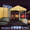Zorba 1989 Tape Found - Mixed by Matos (15 Years Old)