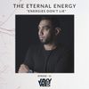 The Eternal Energy - Episode 41 Guest Mix by Jayy Vibes