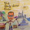Episode #161 of The Andy Derer Show! “What’s Shakin?” with special guest Ric Addy