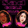 Sad Girls Club - #7 - Give Me Yr Trust Fund