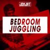 BEDROOM JUGGLING - EPISODE 5 (2017 Reggae Dancehall Soca)