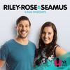 Riley-Rose + Seamus PODCAST Tuesday 24th October 2017