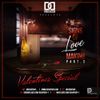 DJ Day Day Presents - Signs Of Love Making Part 3 [Valentines Special]