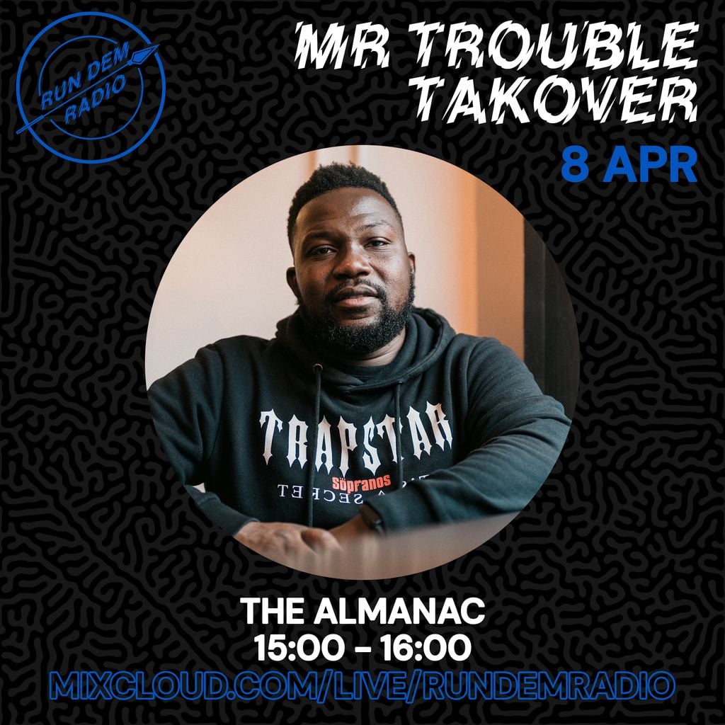 Mr Trouble Takeover 08/04/23: The Almanac