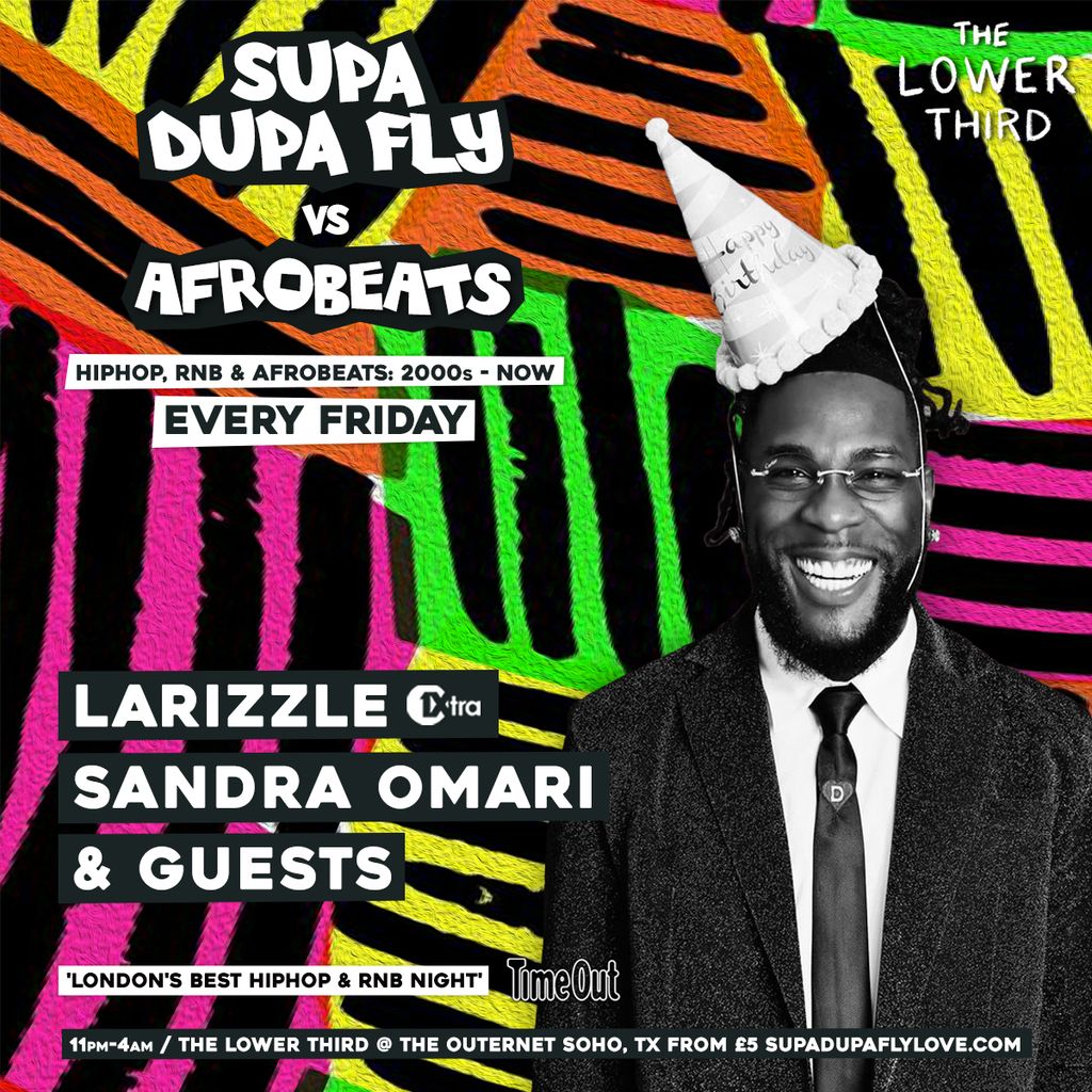 Download Supa Dupa Fly Vs Afrobeats, Every Friday, Lower Third Soho ...