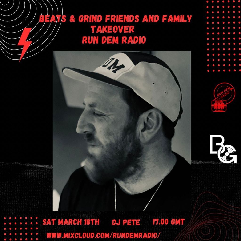 Beats and Grind Friends and Family Takeover 18/03 - Dj Pete C