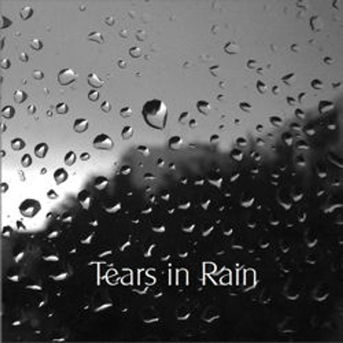 Tears in the rain