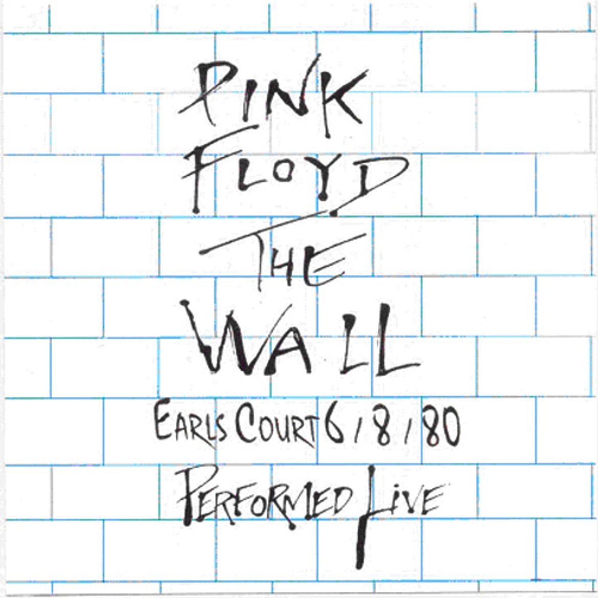 Пинк флойд стена слушать. Pink Floyd the Wall Live. Pink Floyd – the Wall Live at Earl's Court August 9th 1980. Pink Floyd he Wall 1981 17 June. Pink Floyd the Wall Live at Earls Court перевод.