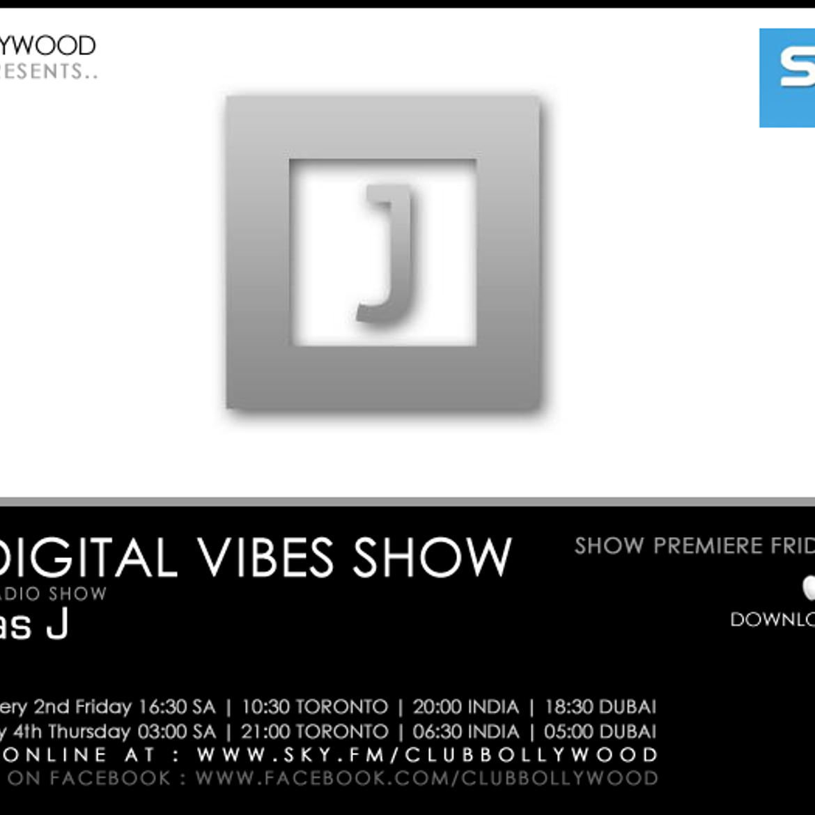 The Digital Vibes Show with Vikas J Episode 1 (Global Show Premiere