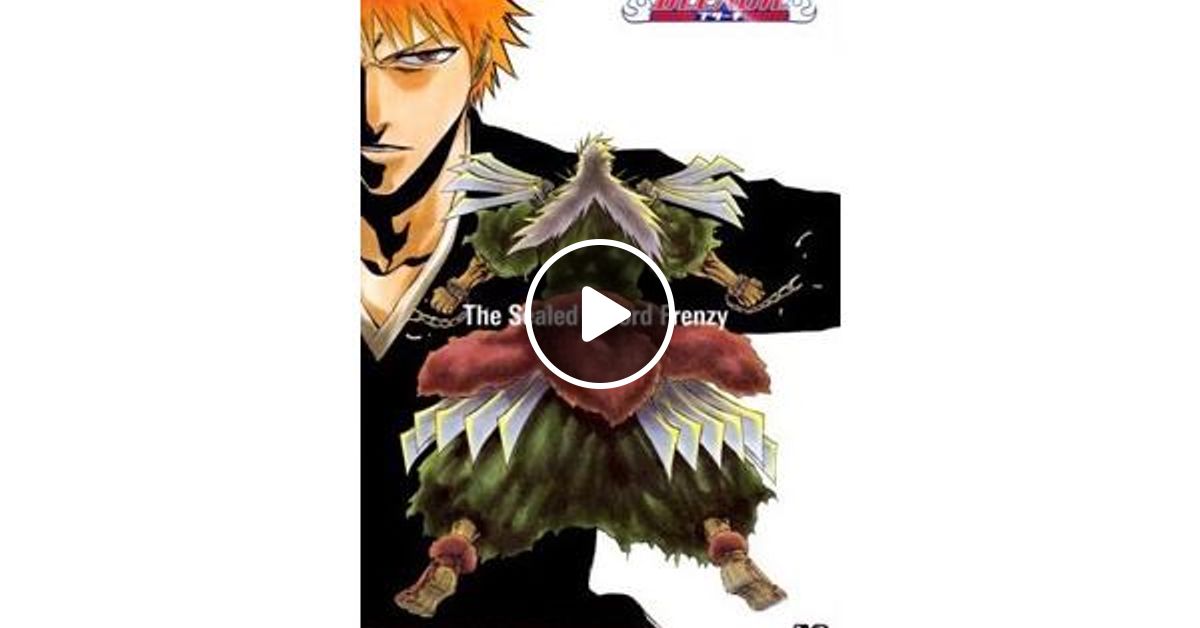 Bleach Ova 2 The Sealed Sword Frenzy Review By Those Guys Mixcloud