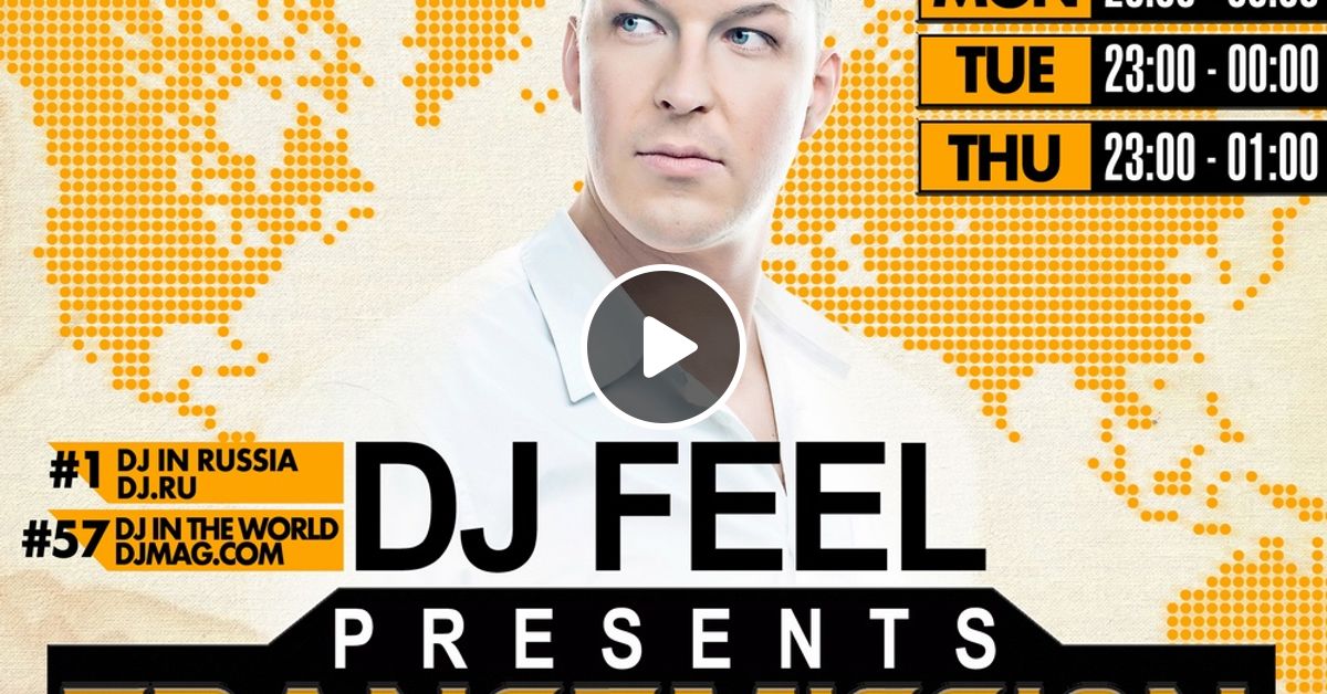 Dj Feel Trancemission 21 06 2012 By Dj Feel Mixcloud Dj feel is the leader of russian dance club music. mixcloud