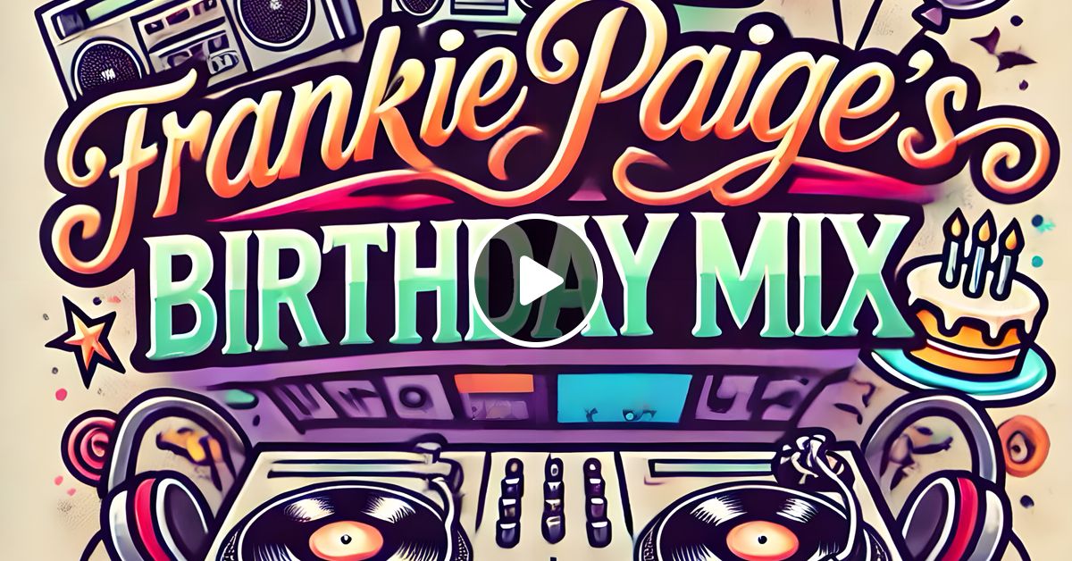Dj Frankie Paige Birthday Mix 2025 Recorded Live No Dj Talk By Dj