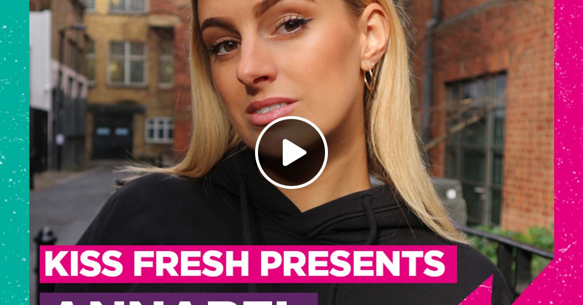 Kiss Fresh Presents Annabel Ft Roddy Ricch Lil Baby Summer