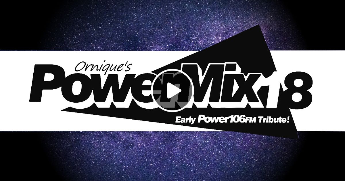 Ornique S 80s 90s Power 106 Fm Tribute Power Mix 18 By Ornique Mixcloud