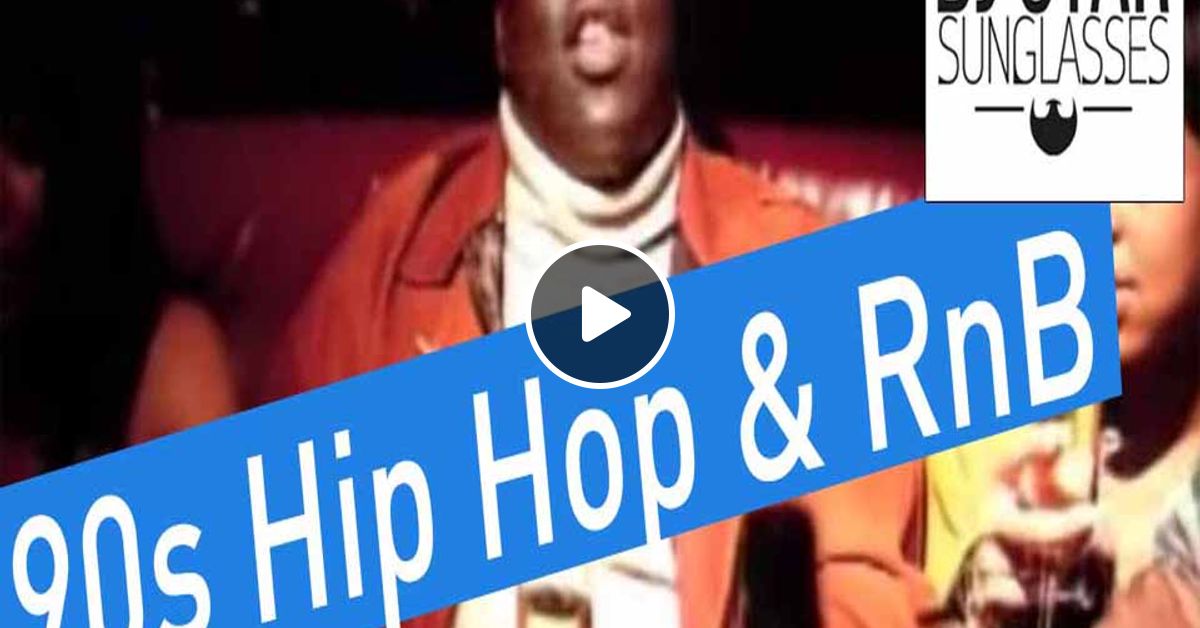 Best Of 90s Hip Hop Rnb Oldschool Mix 4 Dj Starsunglasses By