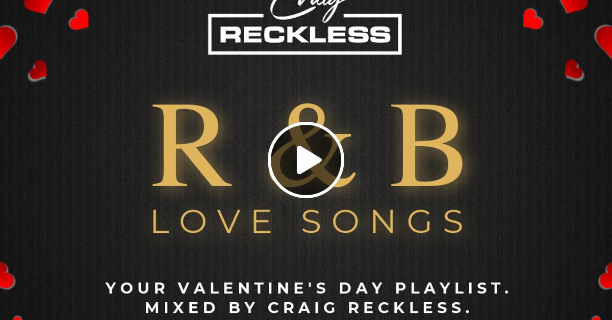 R&B Love Songs by Craig Reckless Mixcloud