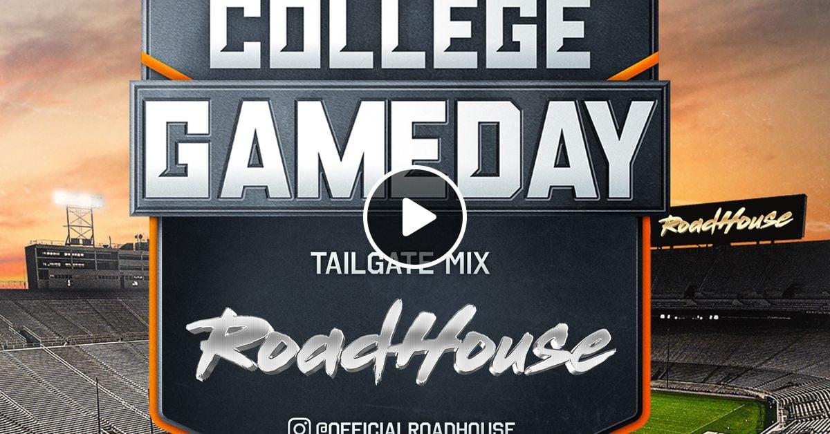 2023 College GameDay Tailgate Mix by DeeJaySilver Mixcloud