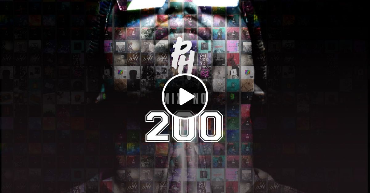 DJ PH MIX 200 by DJ PH Mixcloud