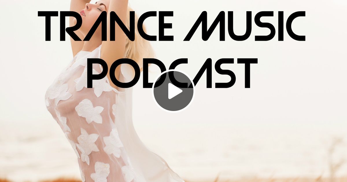 The Best Trance Music Podcast 081 by MeRo Mixcloud