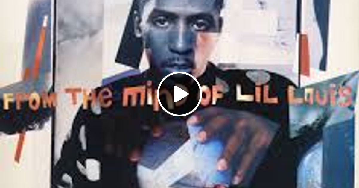Lil Louis The World - From The Mind Of Lil Louis 1989 ALBUM by OLD
