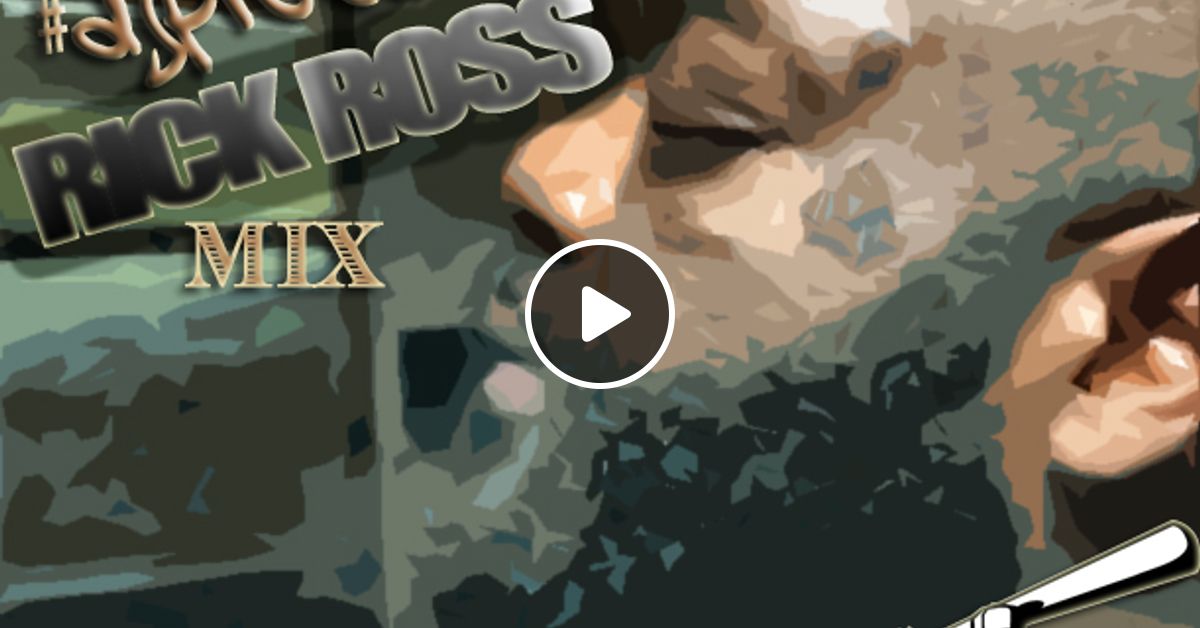 DJ PRECISE BEST OF RICK ROSS MIX (DIRTY) by HEAVY HITTIN' By Dj PRECISE