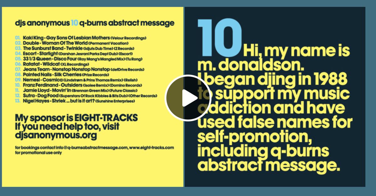 Q Burns Abstract Message Djs Anonymous 10 By Str8shooter Mixcloud