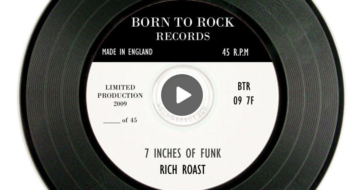 7 Inches Of Funk by Rich Roast | Mixcloud