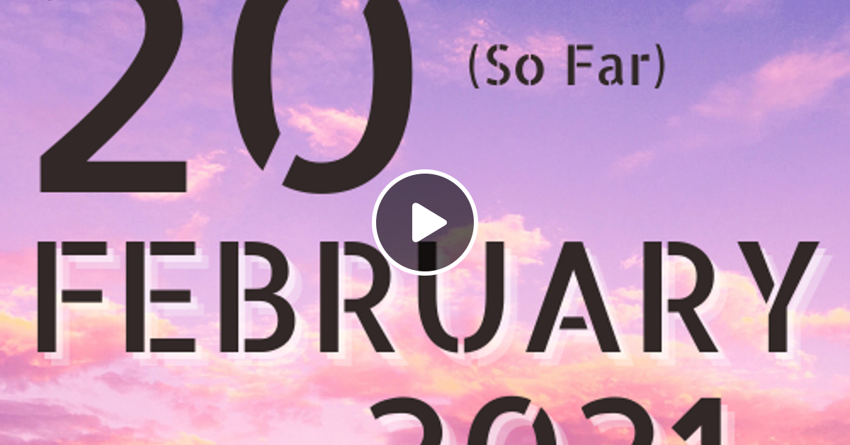 The Top 20 Countdown for 2021 February Edition by Zouk My World Radio