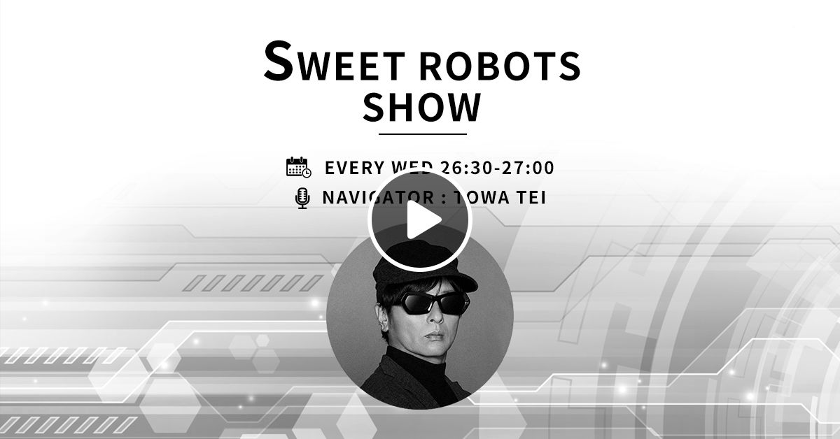 Sweet Robots Show 04 08 Towa Tei By Lost Tapes Mixcloud