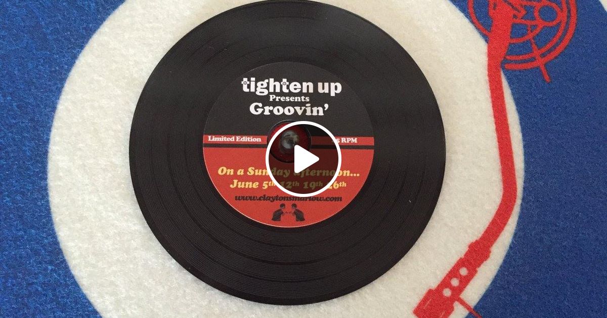 Tighten Up Groovin' on a Sunday afternoon Dave Johnson mix by