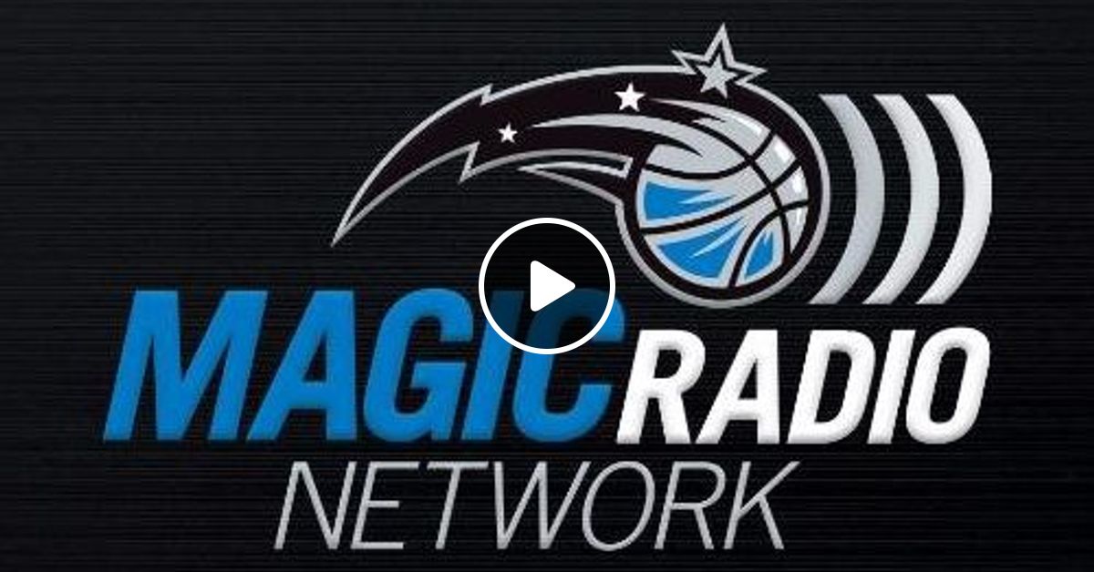Magic Drive Time Dante Marchitelli With David Steele 1 14 By Orlando Magic Radio Mixcloud