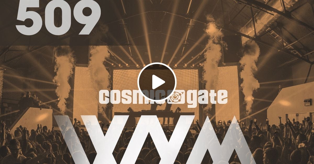 Cosmic Gate - WAKE YOUR MIND Radio Episode 509 - Best of 2023 pt2 