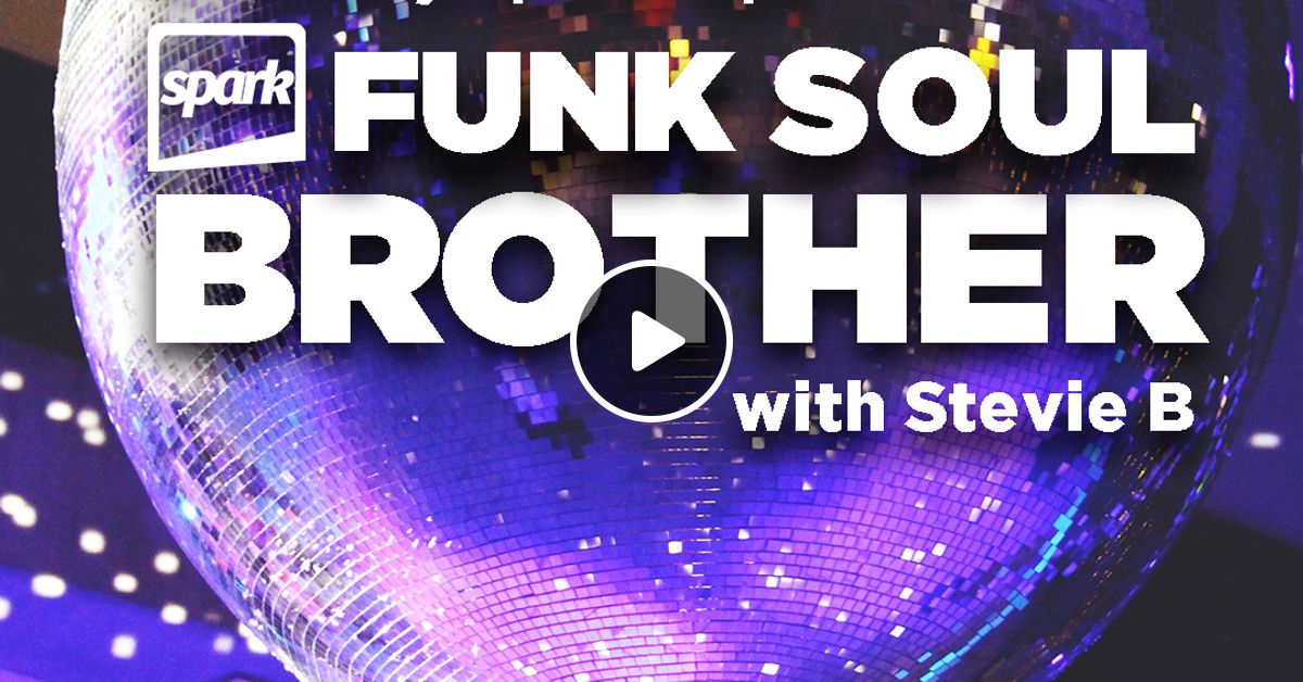 Funk Soul Brother 5th July 2023 by FunkSoulBrother107 Mixcloud