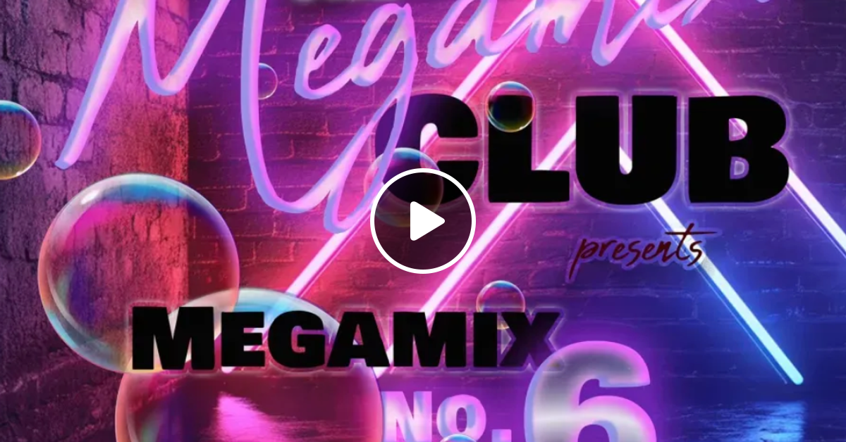 The Megamix Club Megamix Vol 6 Yearmix 2012 By Breakfreak32 Mixcloud