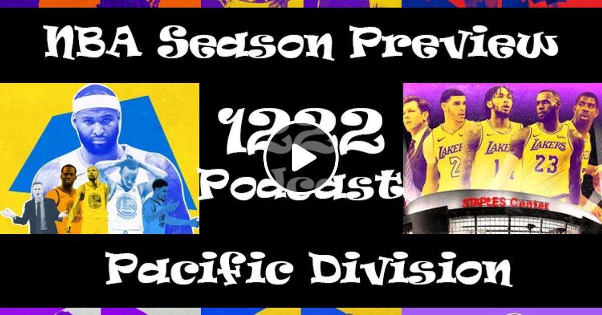 1222_podcast #9 Превью сезона НБА 18/19. Часть 6 ...