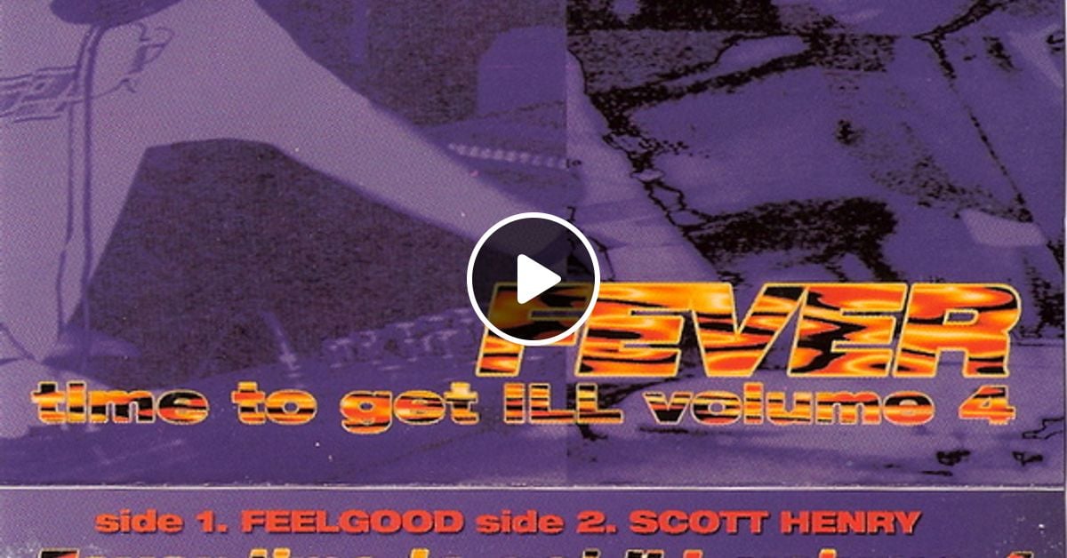 Scott henry fever time to get ill vol 4 side b with full