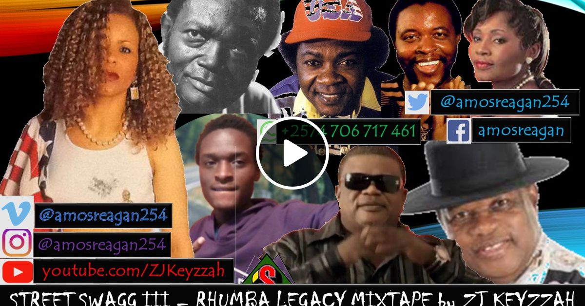 STREET SWAG III AFRICAN RHUMBA MIXTAPE (VOL 1) LEGENDARY MIXTAPE by